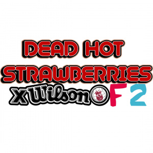 Dead Hot Strawberries X Wilson