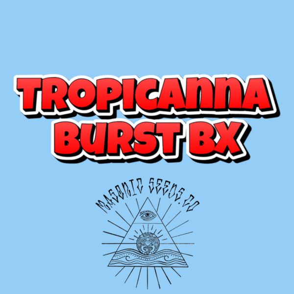 Tropicanna Burst BX